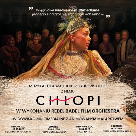 Koncert multimedialny "Muzyka z filmu Chłopi" na żywo z animowanym malarstwem